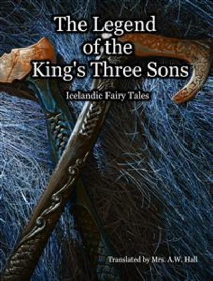 The Legend of the King's Three Sons - Icelandic Fairy Tales - cover