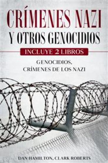 Crímenes Nazi y Otros Genocidios - Incluye 2 libros - Genocidios Crímenes de los Nazi - cover