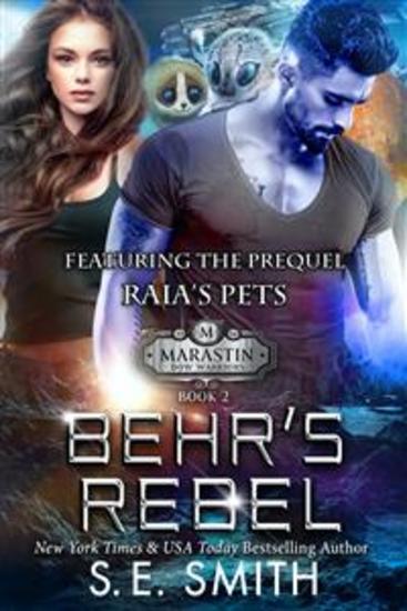 Behr's Rebel - featuring the prequel Raia's Pets - cover