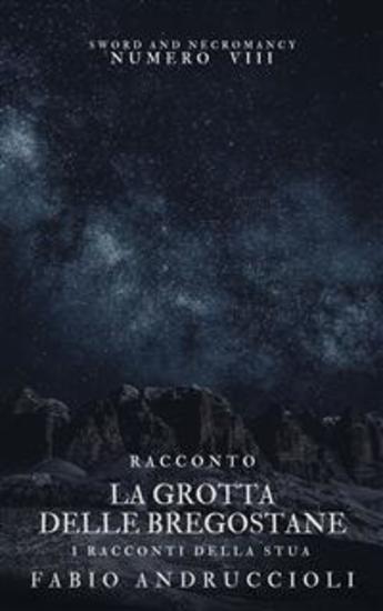La grotta delle bregostane - I racconti della stua - cover