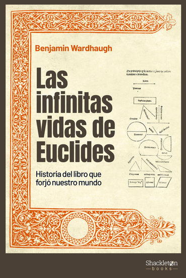Las infinitas vidas de Euclides - Historia del libro que forjó nuestro mundo - cover