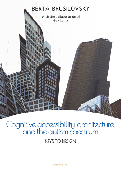 Cognitive accesibility architecture and the autism spectrum - Keys to design - cover