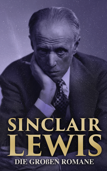 Sinclair Lewis: Die großen Romane - cover