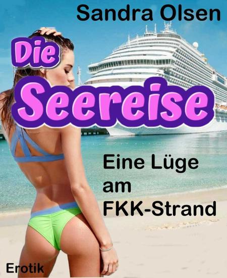 Die Seereise - Eine Lüge am FKK-Strand - cover