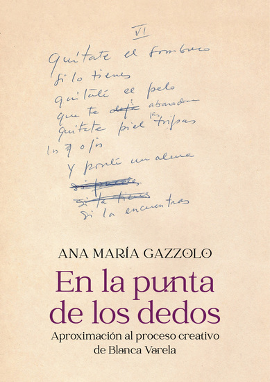 En la punta de los dedos: Aproximación al proceso creativo de Blanca Varela - cover