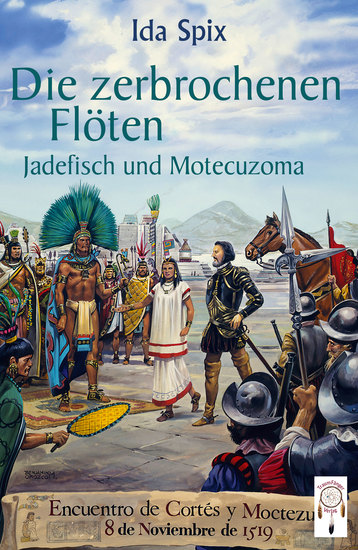 Die zerbrochenen Flöten - Jadefisch und Motecuzoma - cover