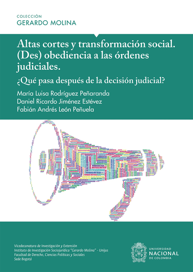 Altas cortes y transformación social - (Des) obediencia a las órdenes judiciales ¿Qué pasa después de la decisión judicial? - cover