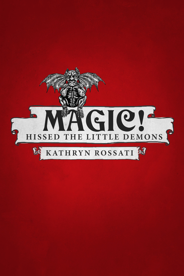 Magic! Hissed The Little Demons - cover