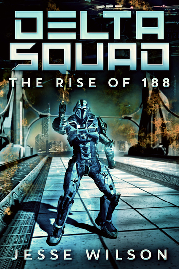 Delta Squad - The Rise Of 188 - cover