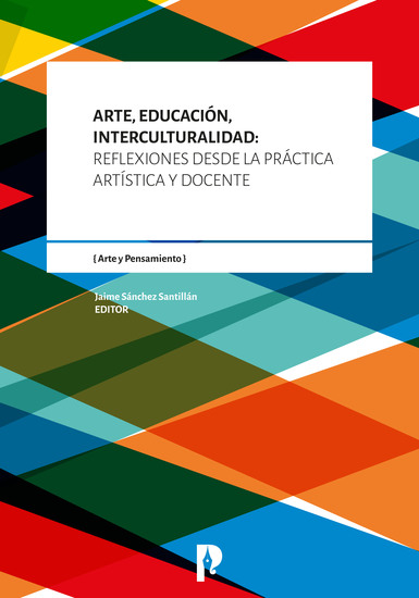 Arte Educación Interculturalidad: Reflexiones desde la práctica artística y docente - cover
