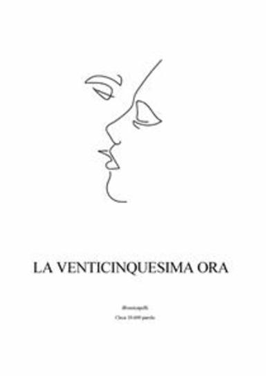 La Venticinquesima ora - pensieri e citazioni in ordine sparso dalla pagina de iRossicapelli - cover