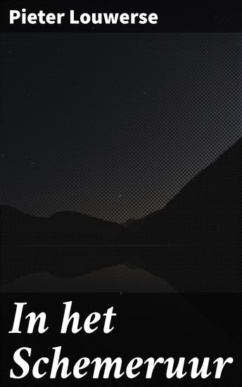 In het Schemeruur - Een verweven web van liefde en verlies in de schemering van de 19e eeuw - cover