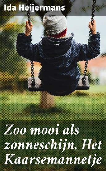 Zoo mooi als zonneschijn Het Kaarsemannetje - Een magisch sprookje vol betovering en verwondering - cover