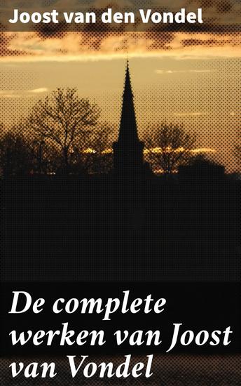 De complete werken van Joost van Vondel - Hymnus of Lofzang van de Kristelijke Ridder - cover