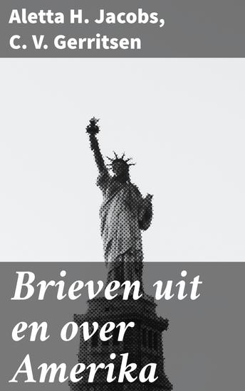 Brieven uit en over Amerika - Een blik op transatlantische dialogen en sociale verandering in Amerika - cover