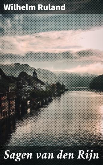 Sagen van den Rijn - Betoverende verhalen uit de Rijnvallei - cover