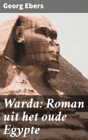 Warda: Roman uit het oude Egypte - Intriges en liefde in het Oude Egypte - cover