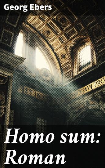 Homo sum: Roman - Intriges en liefde in het oude Egypte - cover