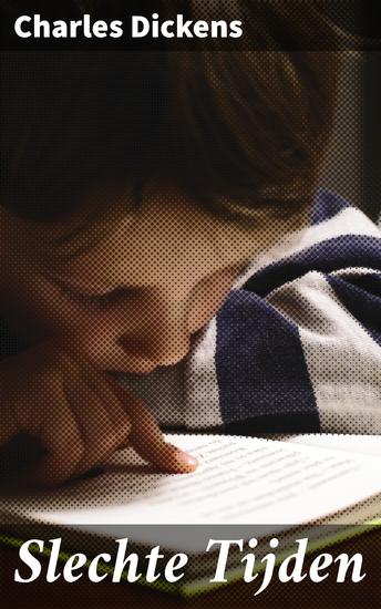Slechte Tijden - Een aangrijpende reis door Victoriaans Londen vol scherpe observaties en levendige personages die de harde realiteit van armoede en onrechtvaardigheid belichten - cover