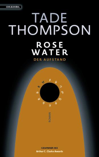 Rosewater – der Aufstand - Roman - cover