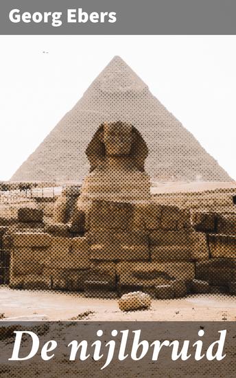 De nijlbruid - Intrige en liefde aan de oevers van de Nijl - cover