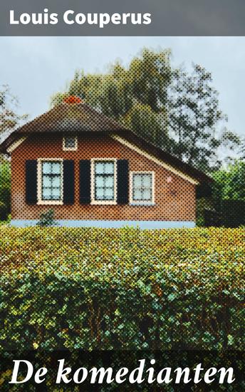 De komedianten - Een meeslepend verhaal van liefde ambitie en identiteit in de Gouden Eeuwse theaterwereld - cover