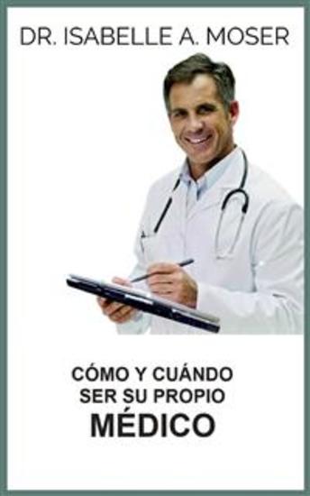 Cómo y cuándo ser su propio Médico (Traducido) - cover