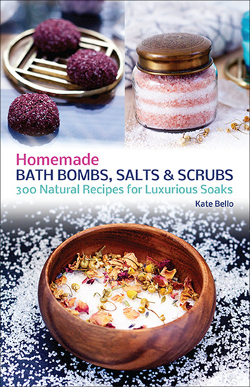 Homemade Bath Bombs Salts and Scrubs - 300 Natural Recipes for Luxurious Soaks - cover