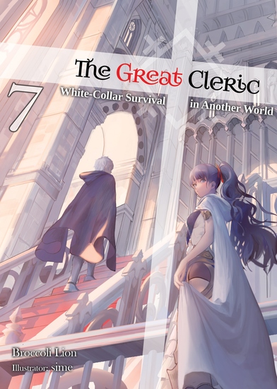 The Great Cleric: Volume 7 (Light Novel) - cover