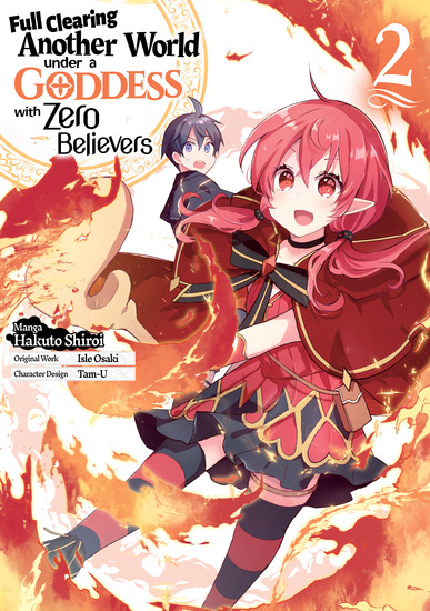 Full Clearing Another World under a Goddess with Zero Believers (Manga) Volume 2 - cover