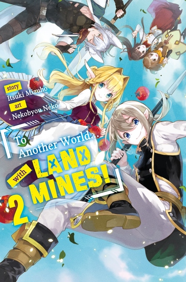 To Another World with Land Mines! Volume 2 - cover