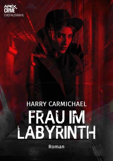 FRAU IM LABYRINTH - Der Krimi-Klassiker! - cover