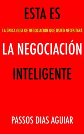 Esta Es La Negociación Inteligente - La Única Guía De Negociación Que Usted Necesitará - cover