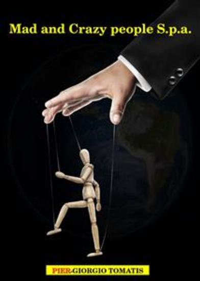 Mad And Crazy People Spa - The Only Interest That Always Rises Is The Private One In The Public Sector - cover