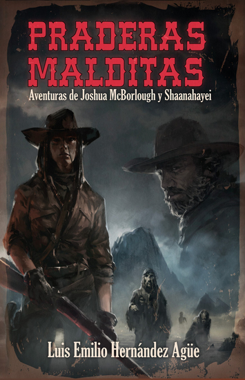 Praderas malditas - Aventuras de Joshua McBorlough y Shaanahayei - cover