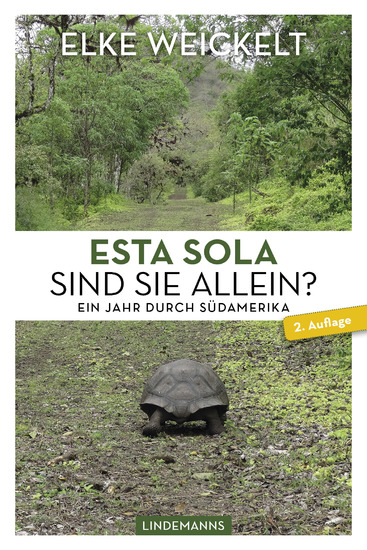 Esta Sola Sind Sie allein? - Ein Jahr durch Südamerika - cover