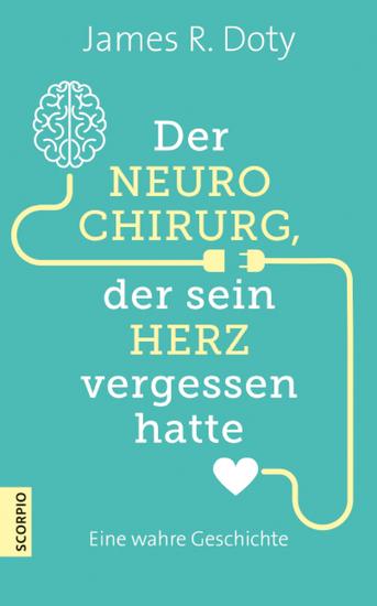 Der Neurochirurg der sein Herz vergessen hatte - Eine wahre Geschichte - cover