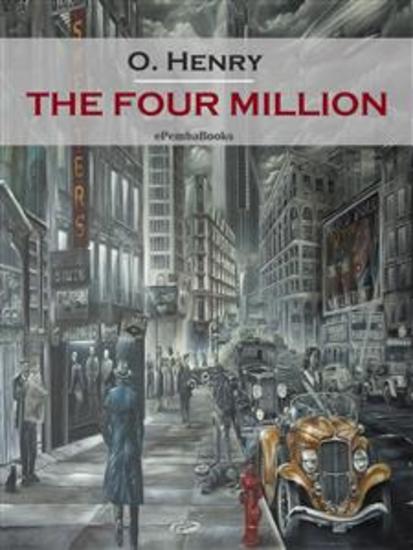The Four Million (Annotated) - cover