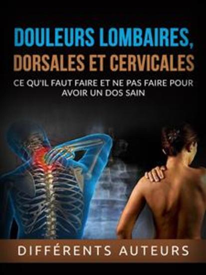 Douleurs lombaires dorsales et cervicales (Traduit) - Ce qu'il faut faire et ne pas faire pour avoir un dos sain - cover
