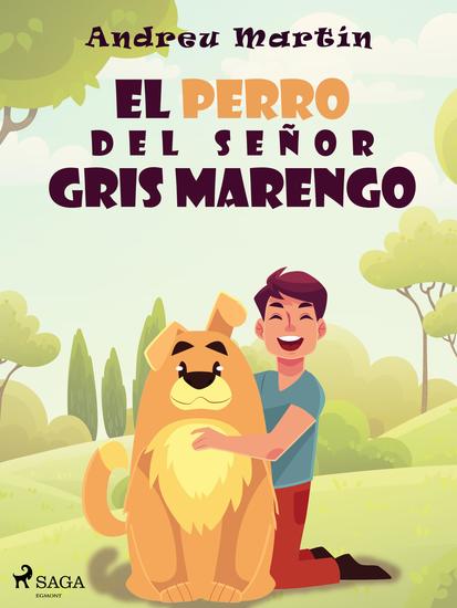 El perro del señor Gris Marengo - cover