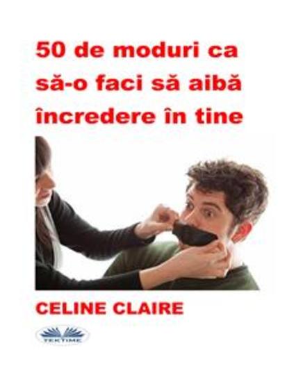50 De Moduri Ca Să-O Faci Să Aibă Încredere În Tine - cover
