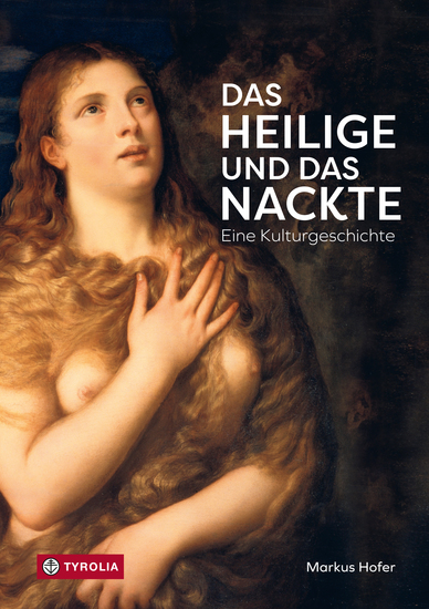 Das Heilige und das Nackte - Eine Kulturgeschichte - cover