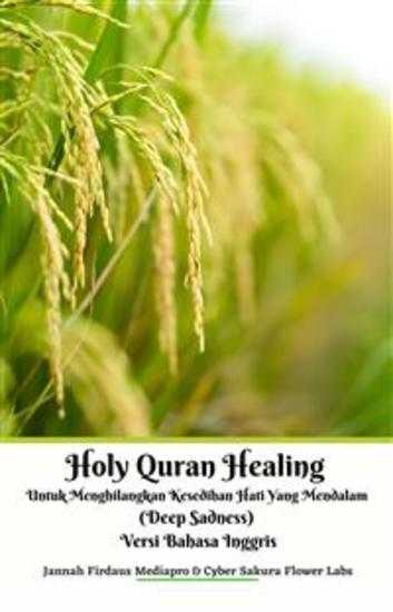 Holy Quran Healing Untuk Menghilangkan Kesedihan Hati Yang Mendalam (Deep Sadness) Versi Bahasa Inggris - cover