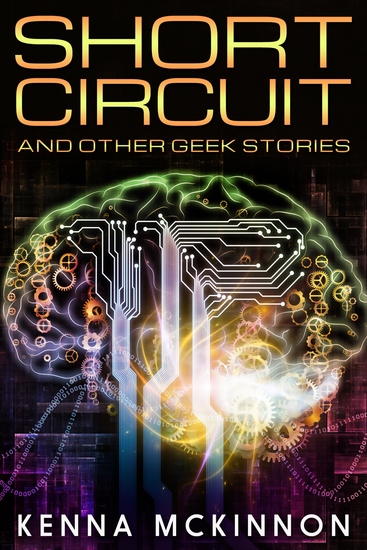 Short Circuit - And Other Geek Stories - cover