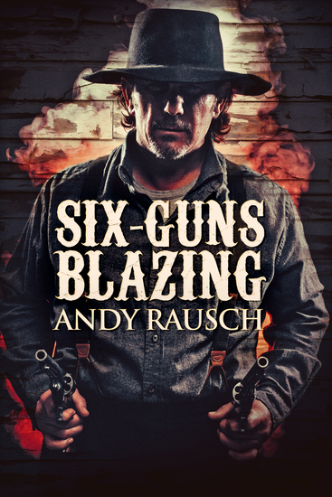 Six-Guns Blazing - cover