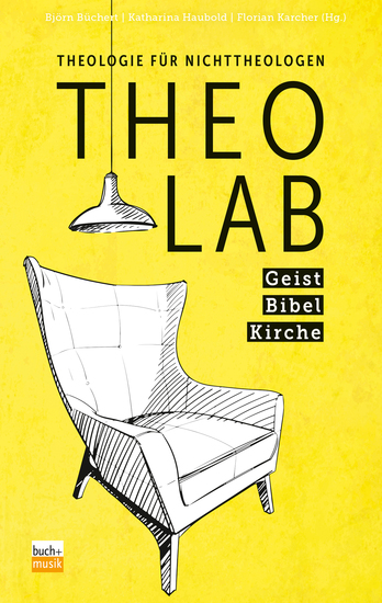TheoLab - Geist Bibel Kirche - Theologie für Nichttheologen - cover