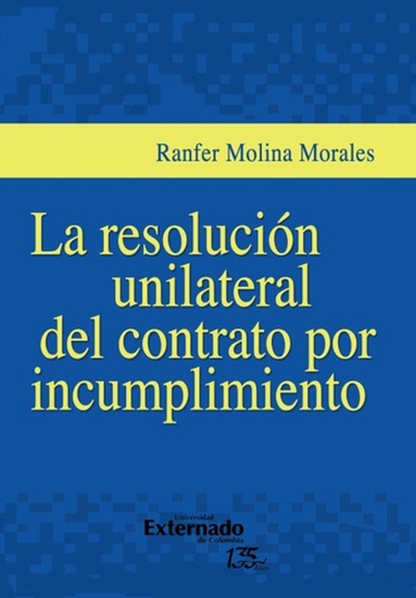 La resolución unilateral del contrato por incumplimiento - cover