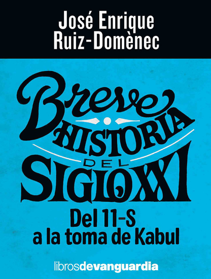 Breve historia del siglo XXI - Del 11-S a la toma de Kabul - cover