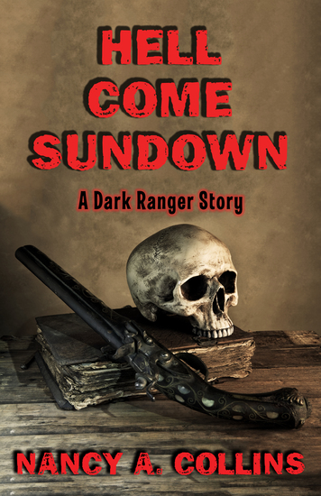Hell Come Sundown - A Dark Ranger Story - cover