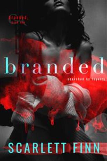 Branded - Enemies to Lovers: Dark urban romance badass city girl abducted by alpha male - cover